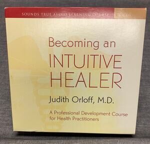 Becoming An Intuitive Healer: A Professional Development Course for Health Care